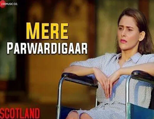 Mere-Parwardigaar---Scotland----Lyrics-in-Hindi