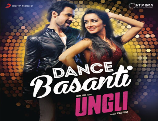 Dance-Basanti-Lyrics---Ungli---Lyrics-In-Hindi