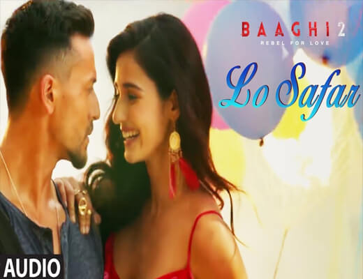Lo-safar---Baaghi-2---lyrics-in-Hindi