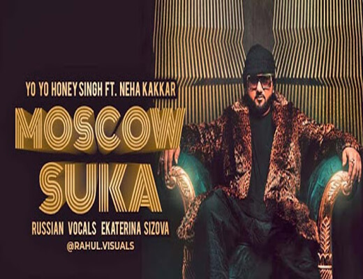 Moscow-Suka---Honey-Singh,-Neha-Kakkar---lyrics-in-Hindi