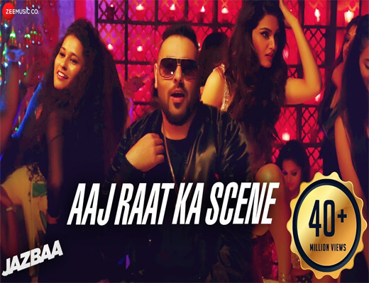 Aaj-Raat-Ka-Scene---Jazbaa---Lyrics-In-Hindi