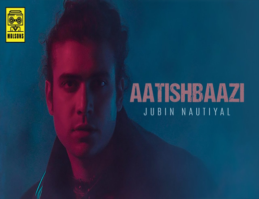 Aatishbaazi---Jubin-Nautiyal---Lyircs-In-Hindi