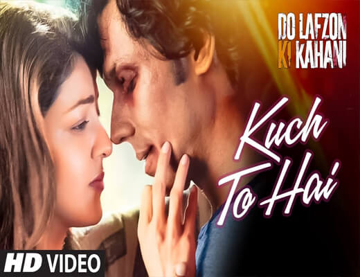 Kuch-Toh-Hai---Do-Lafzon-Ki-Kahani---Lyrics-In-Hindi