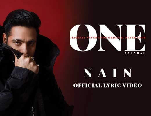 Nain - ONE (Original Never Ends) - Lyrics in Hindi