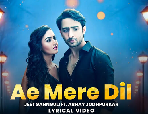 Ae Mere Dil Hindi – Abhay Jodhpurkar - Lyrics in Hindi