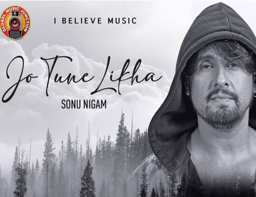 Jo Tune Likha – Sonu Nigam - Lyrics in Hindi