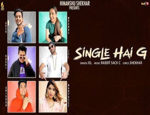 Single Hai G – JSL Singh - Lyrics in Hindi