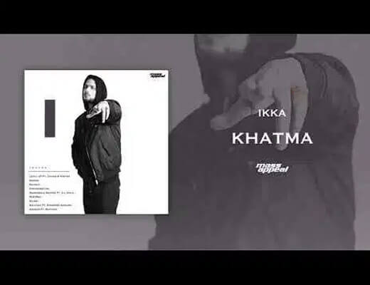 Khatma – Ikka - Lyrics in Hindi