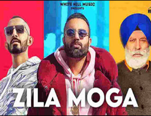 Zila Moga – Gagan Kokri & Sultaan - Lyrics in Hindi
