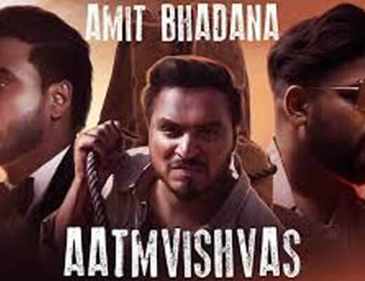 Aatmvishvas – Badshah, Amit Bhadana - Lyrics in Hindi
