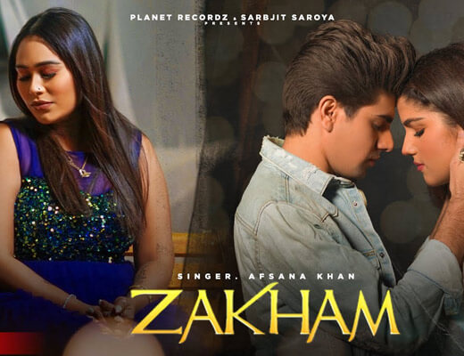 Zakham – Afsana Khan & Kunwarr - Lyrics in Hindi