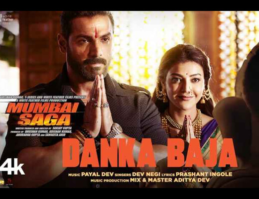 Danka Baja – Mumbai Saga - Lyrics in Hindi