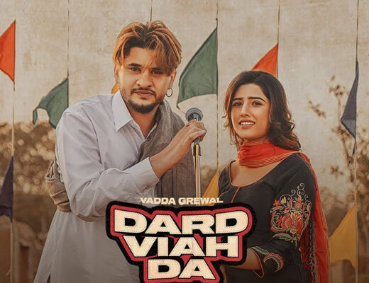Dard Viah Da – Vadda Grewal, Deepak Dhillon - Lyrics in Hindi