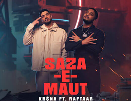 Saza-E-Maut – Raftaar, Kr$na - Lyrics in Hindi