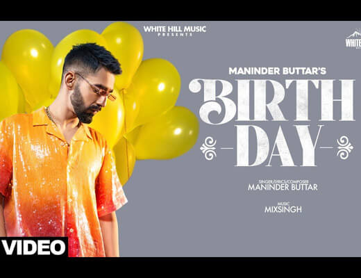 Birthday Hindi Lyrics – Maninder Buttar