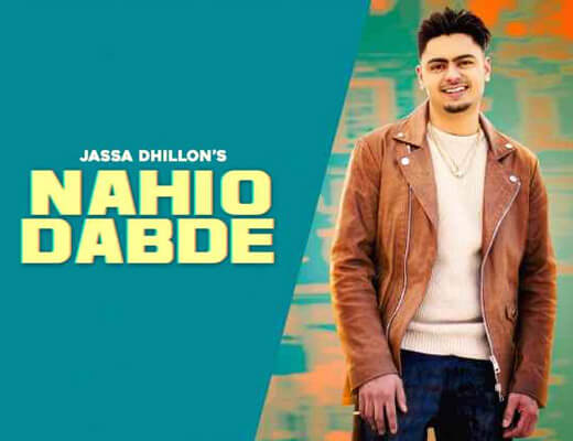 Nahio Dabde Hindi Lyrics – Jassa Dhillon