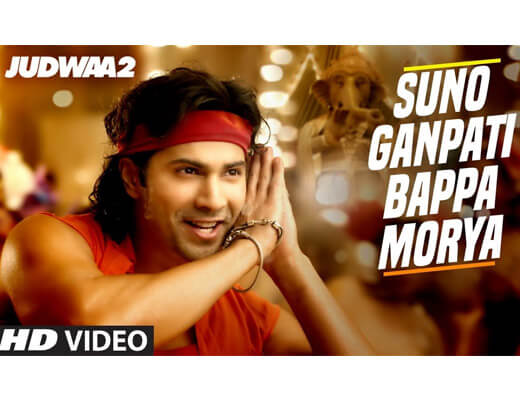 Suno Ganpati Bappa Morya Hindi Lyrics – Judwaa 2