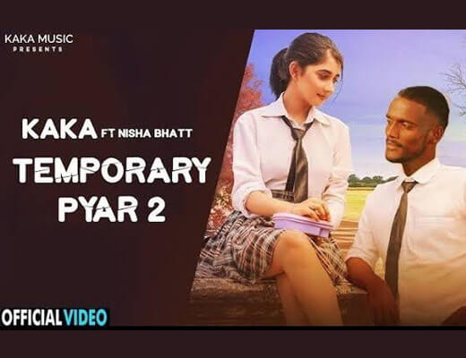 Temporary Pyaar 2 Hindi Lyrics – Kaka