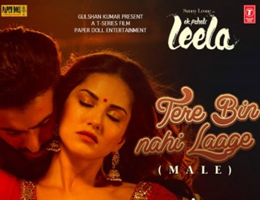 Tere Bin Nahi Laage Hindi Lyrics – Ek Paheli Leela