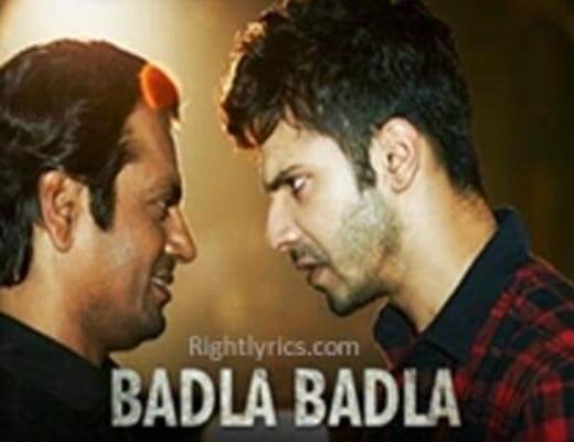 Badla Badla Hindi Lyrics – Badlapur