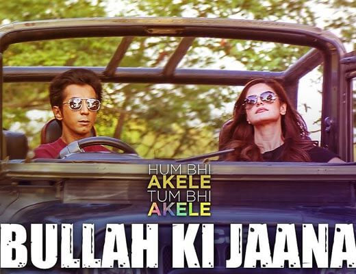 Bullah Ki Jaana Hindi Lyrics – Hum Bhi Akele Tum Bhi Akele