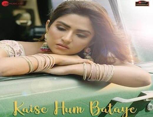 Kaise-Hum-Bataye-Hindi-Lyrics-–-Nikhita-Gandhi