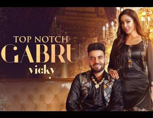 Top Notch Gabru Hindi Lyrics – Vicky