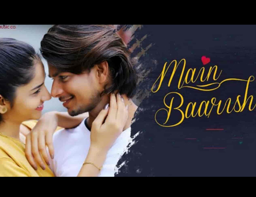 Main Baarish Hindi Lyrics – Raj Barman