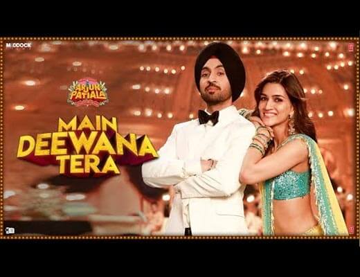 Main Deewana Tera Hindi Lyrics – Arjun Patiala