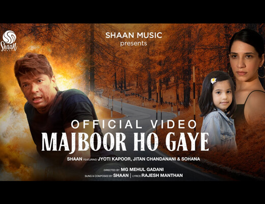 Majboor Ho Gaye Hindi Lyrics – Shaan