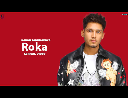 Roka Hindi Lyrics - Karan Randhawa