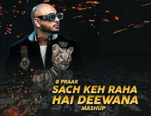 Sach Keh Raha Hai Hindi Lyrics – B Praak