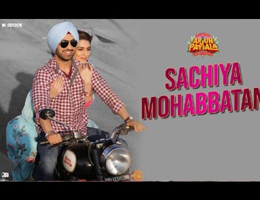 Sachiya Mohabbatan Hindi Lyrics – Arjun Patiala