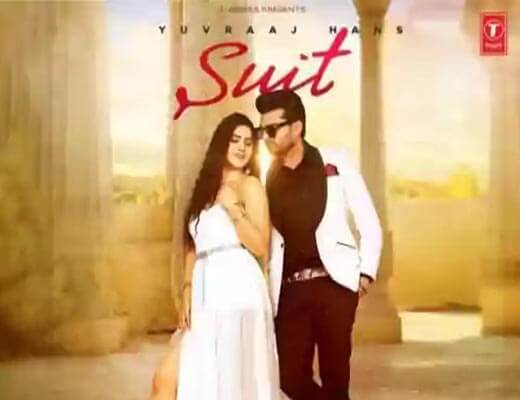 Suit Hindi Lyrics – Yuvraj Hans