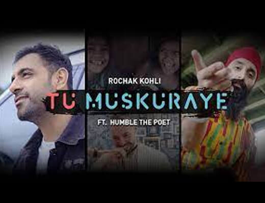 Tu Muskuraye Hindi Lyrics – Rochak Kohli