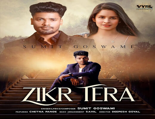 Zikr Tera Hindi Lyrics - Sumit Goswami