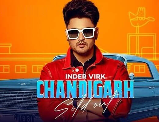 Chandigarh Sold Out Hindi Lyrics – Inder Virk