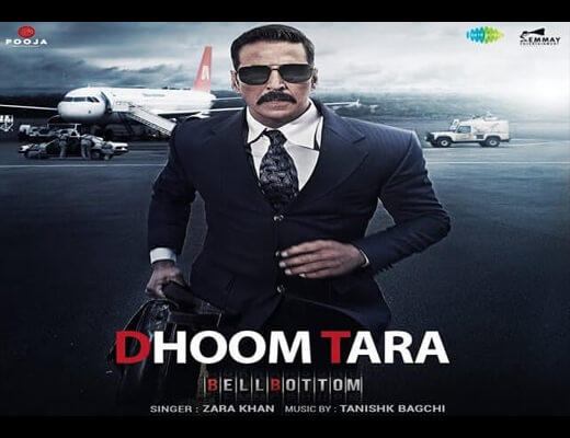 Dhoom Tara Hindi Lyrics – Bell Bottom