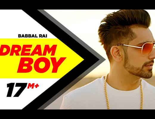 Dream Boy Hindi Lyrics - Babbal Rai