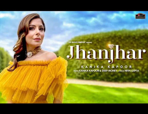 Jhanjhar Hindi Lyrics – Kanika Kapoor