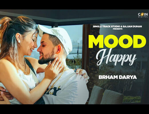 Mood Happy Hindi Lyrics – Brham Darya