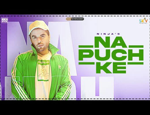 Na-Puch-Ke-Hindi-Lyrics---Ninja