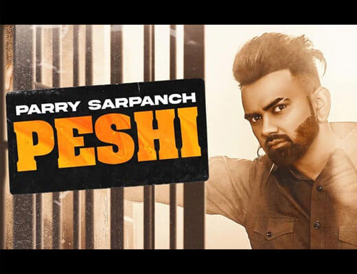 Peshi Hindi Lyrics – Parry Sarpanch