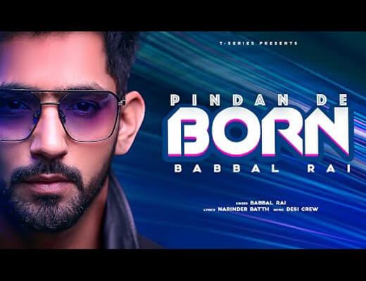 Pindan De Born Hindi Lyrics - Babbal Rai