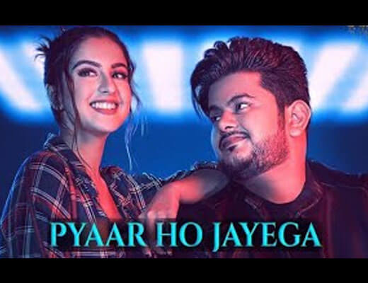 Pyaar Ho Jayega Hindi Lyrics – Vishal Mishra