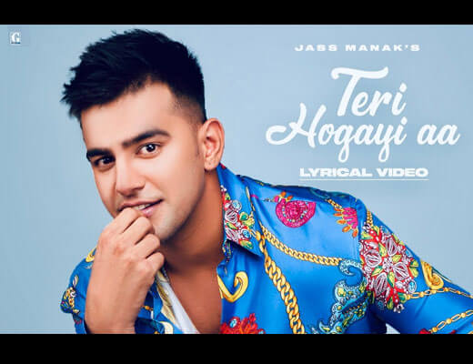 Teri Hogayi Aa Hindi Lyrics – Jass Manak