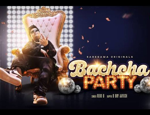 Bachcha Party Hindi Lyrics – Rego B