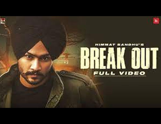 Break Out Hindi Lyrics - Himmat Sandhu