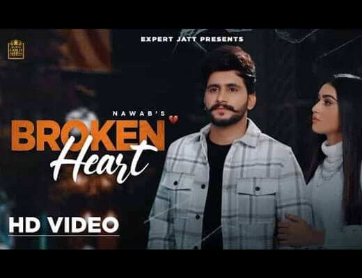 Broken Heart Hindi Lyrics – Nawab