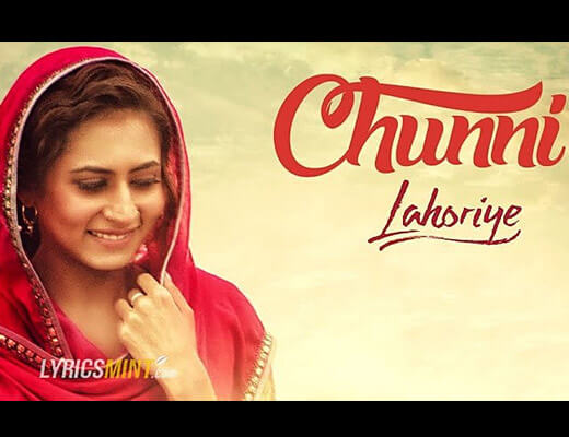 Chunni-Hindi Lyrics-Lahoriye
